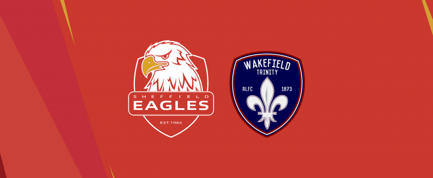 Sheffield Eagles enter dual-registration agreement with Wakefield Trinity