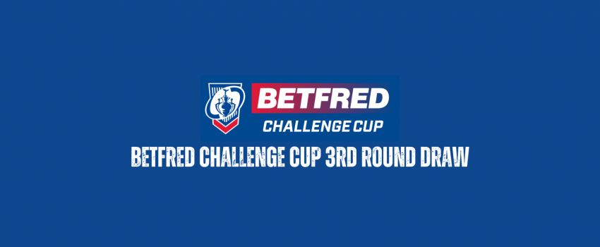 Sheffield draw Wigan Warriors in Challenge Cup R3!