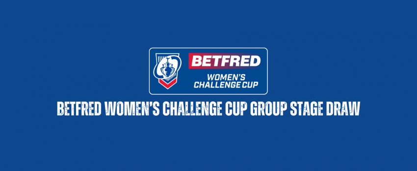 Eagles feature in Women's Challenge Cup Draw!